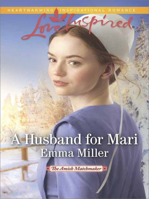 Title details for A Husband for Mari by Emma Miller - Available